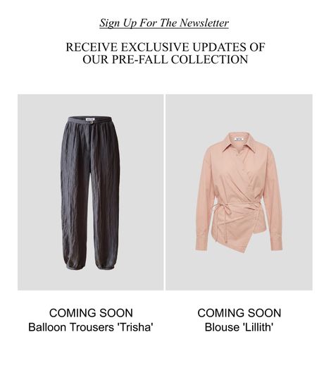 Sign up for newsletter promo displaying "Trisha" balloon trousers and "Lillith" blouse from the pre-fall collection.