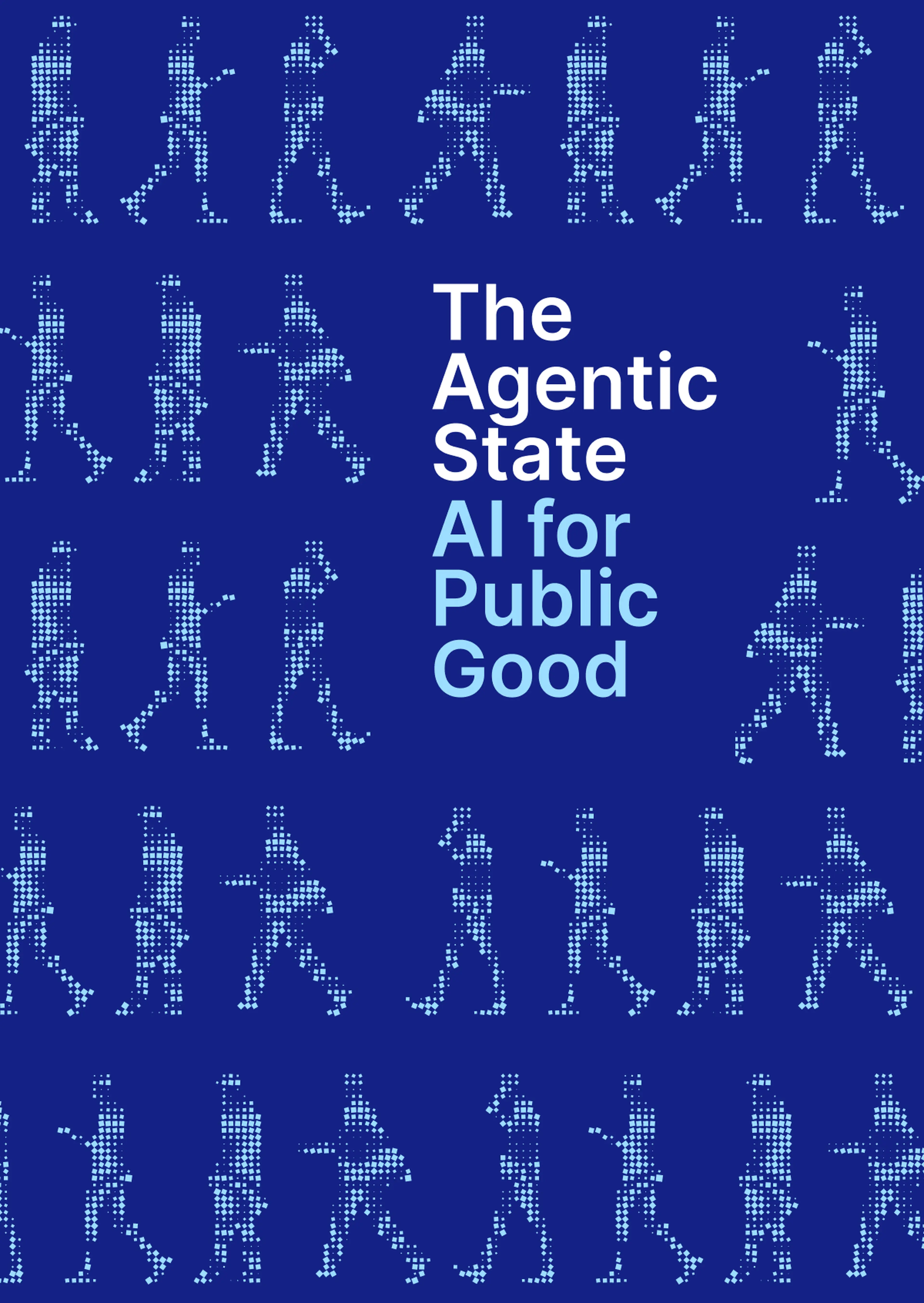 Cover image for The Agentic State: AI for Public Good