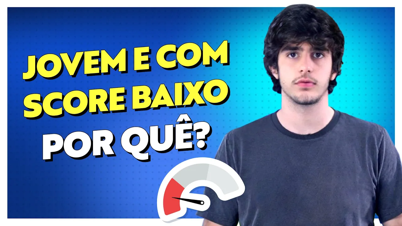Tenho 18 Anos e Meu Score É Baixo, Por Quê? Como Aumentar o Score com 18 Anos
