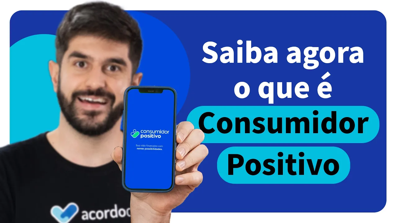 O que é Consumidor Positivo? Qual a sua Relação com a Acordo Certo?