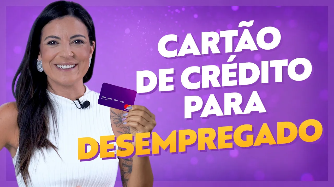Cartão de Crédito Para Desempregado Existe? Posso Fazer Cartão Desempregado?