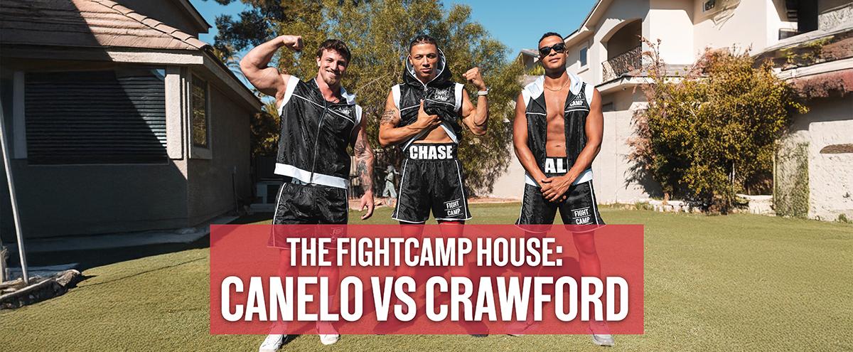 Three men in boxing attire pose confidently outside a house, with a banner reading "The FightCamp House: Canelo vs Crawford."