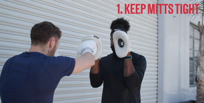 1. Keep Mitts Tight
