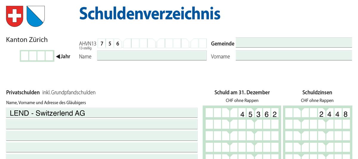 Excerpt from a ‘debt register’ form from the canton of Zurich with the Swiss and Zurich coats of arms. Contains fields for AHV number, year, surname, first name, municipality and details of private debts, including creditor name (‘LEND – Switzerland AG’), amount owed on 31 December (CHF 45,362) and interest on the debt (CHF 2,448).