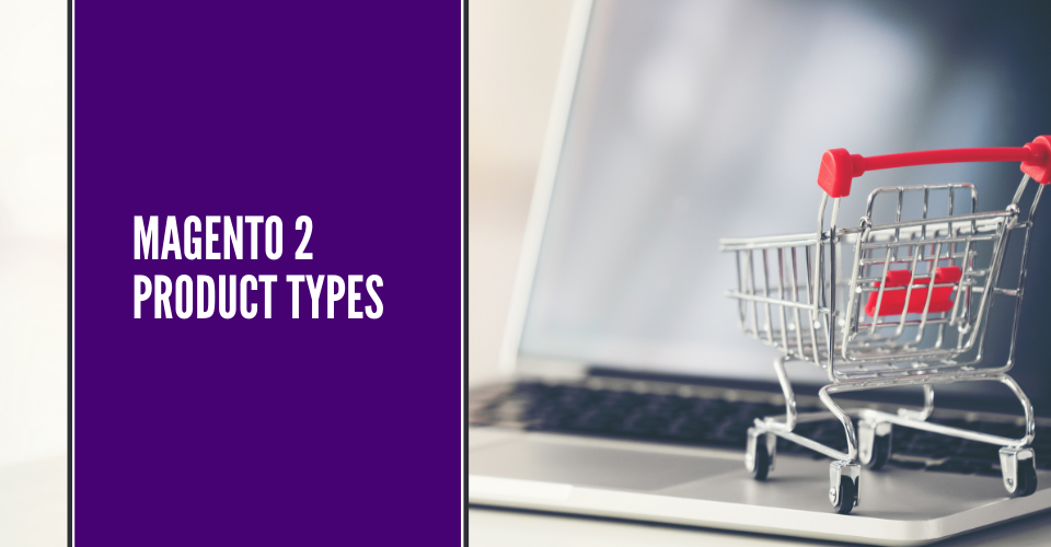 Magento 2 product types