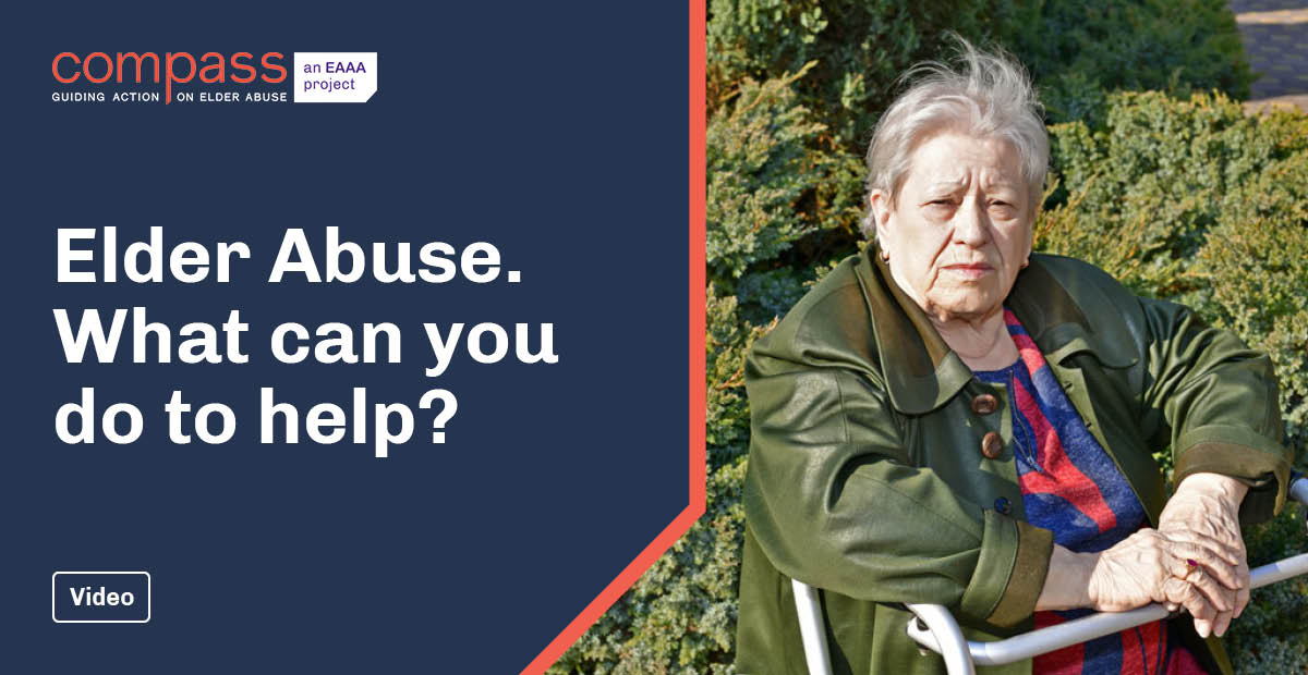 Elder Abuse. What can you do to help? Compass