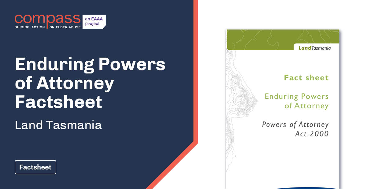 Enduring Powers of Attorney Factsheet Land Tasmania Compass
