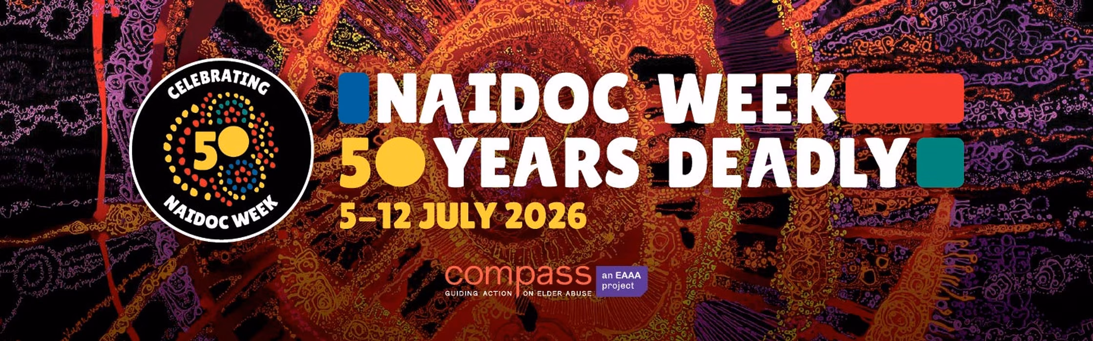 NAIDOC Week 50 Years Deadly 5-12 July 2026