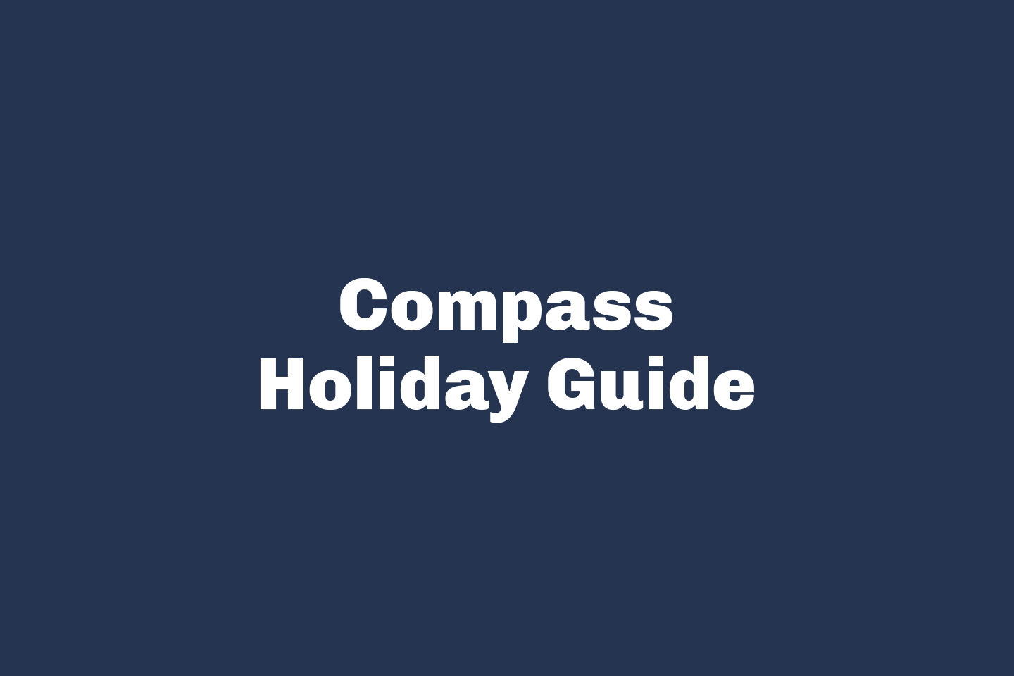 Compass Holiday Guide
