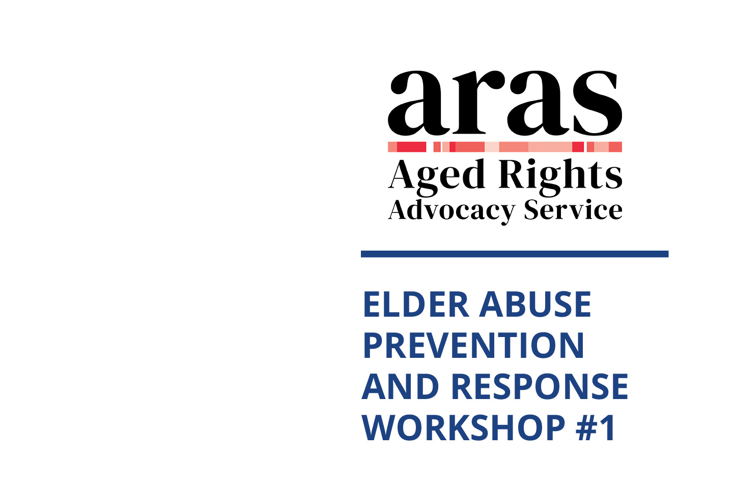 Elder Abuse Prevention and Response Workshop #1