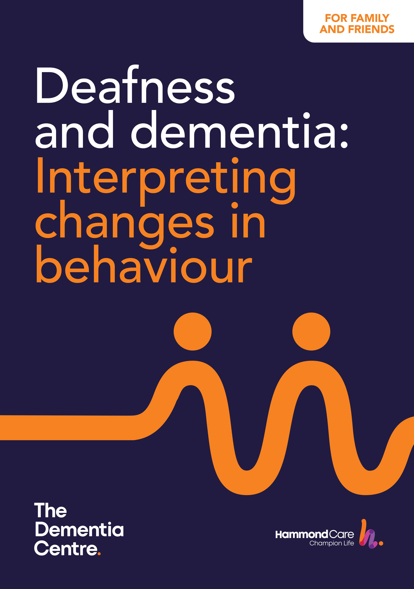 Deafness and dementia: Interpreting changes in behaviour (Family and Friends) Cover
