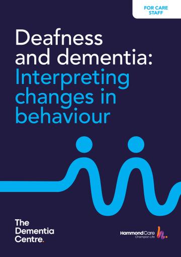 Deafness and dementia   Interpreting changes  in behaviour (Care Staff) Cover