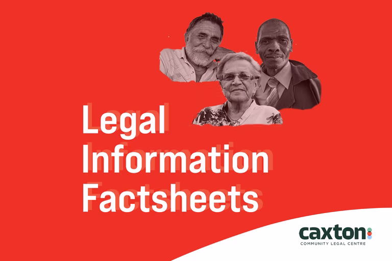 Legal information factsheets from Caxton Community Legal Centre