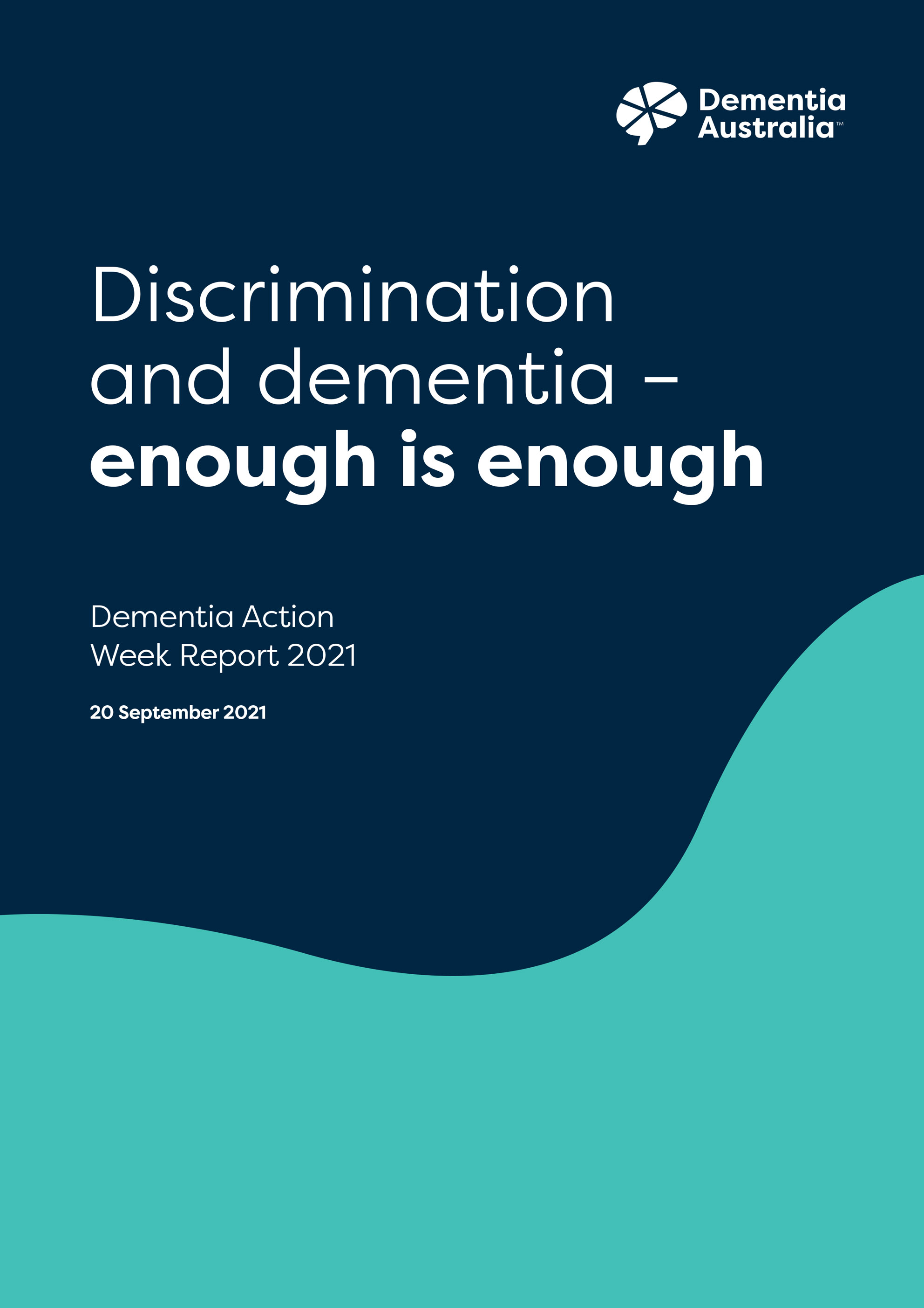 Discrimination and dementia – enough is enough Report cover