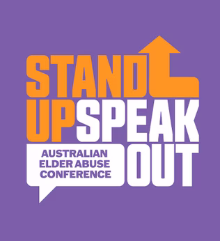 Stand Up Speak Out Australian Elder Abuse Conference
