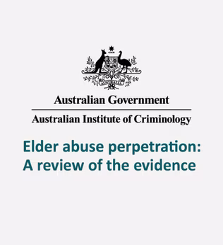 Elder abuse perpetration research report by the Australian Institute of Criminology
