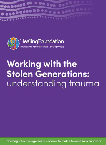 Working with the Stolen Generations: understanding trauma factsheet