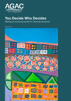 You Decide Who Decides: Making an enduring power for financial decisions report Cover