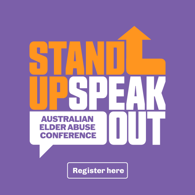 2026 Australian Elder Abuse Conference Stand Up, Speak Out