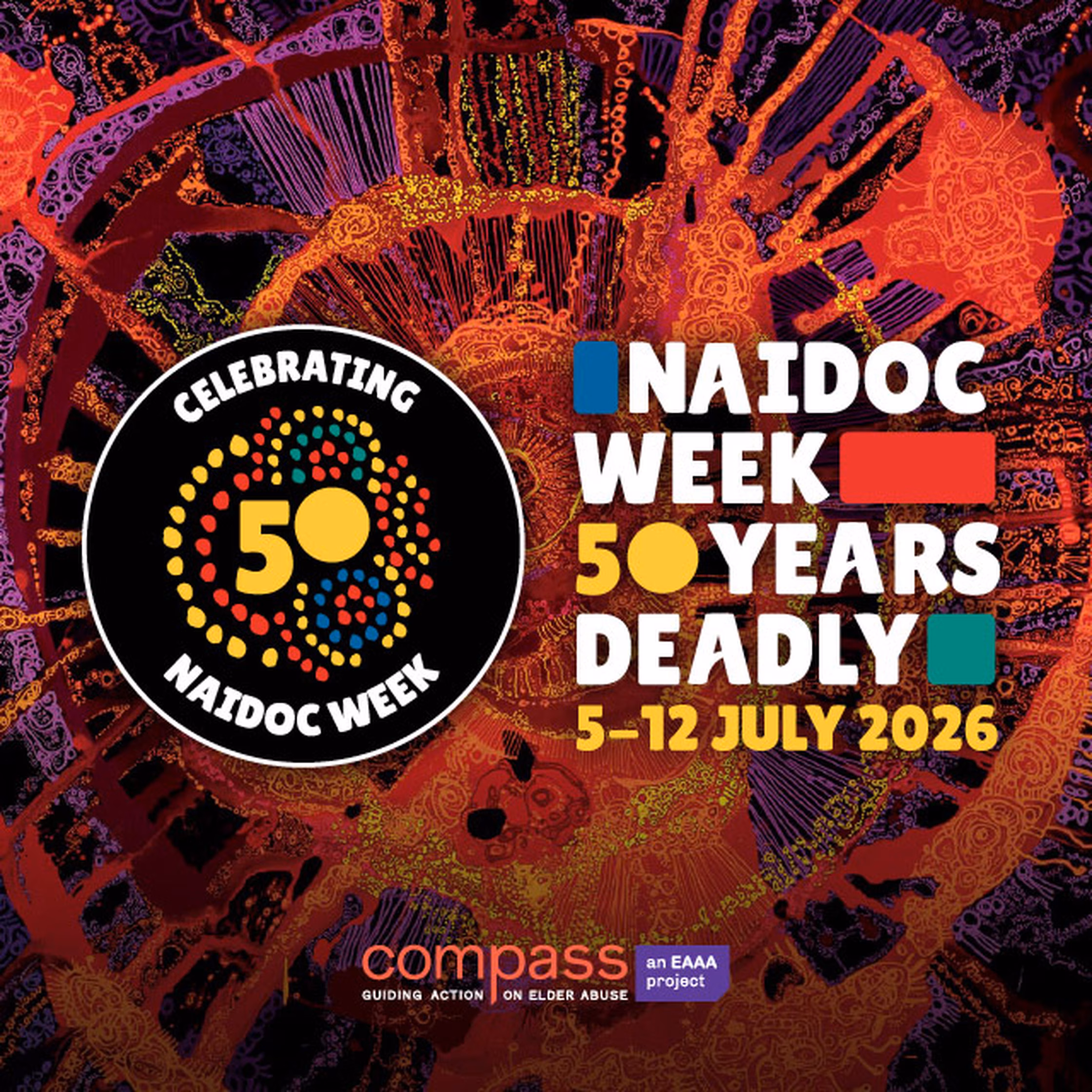 NAIDOC Week 50 Years Deadly 5-12 July 2026
