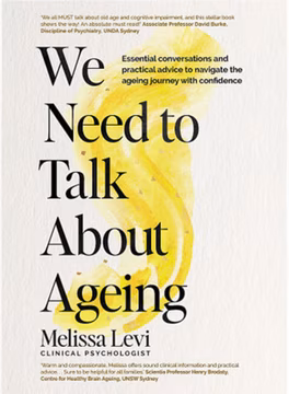 We Need to Talk About Ageing by Melissa Levi