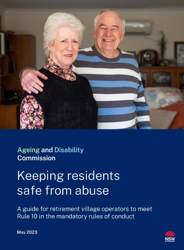 This guide for retirement village operators to to meet Rule 10 in the mandatory rules of conduct. Retirement Villages Operating Guide