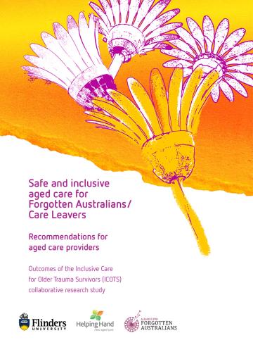 Safe and inclusive aged care for Forgotten Australians/Care Leavers