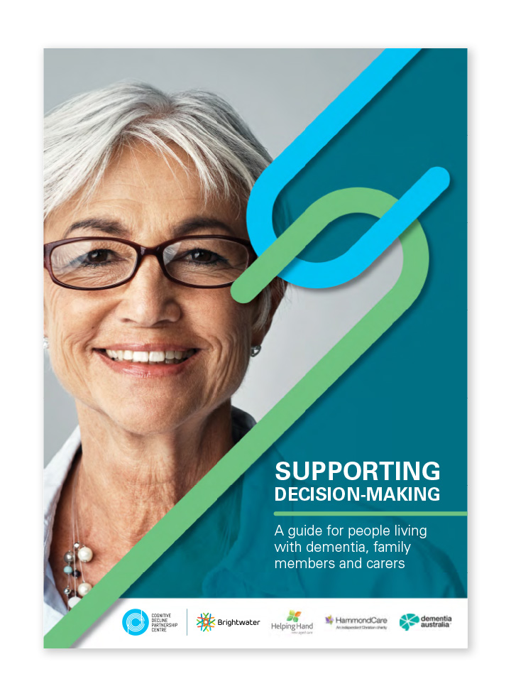 Supported decision-making: a guide for people living with dementia, family members and carers