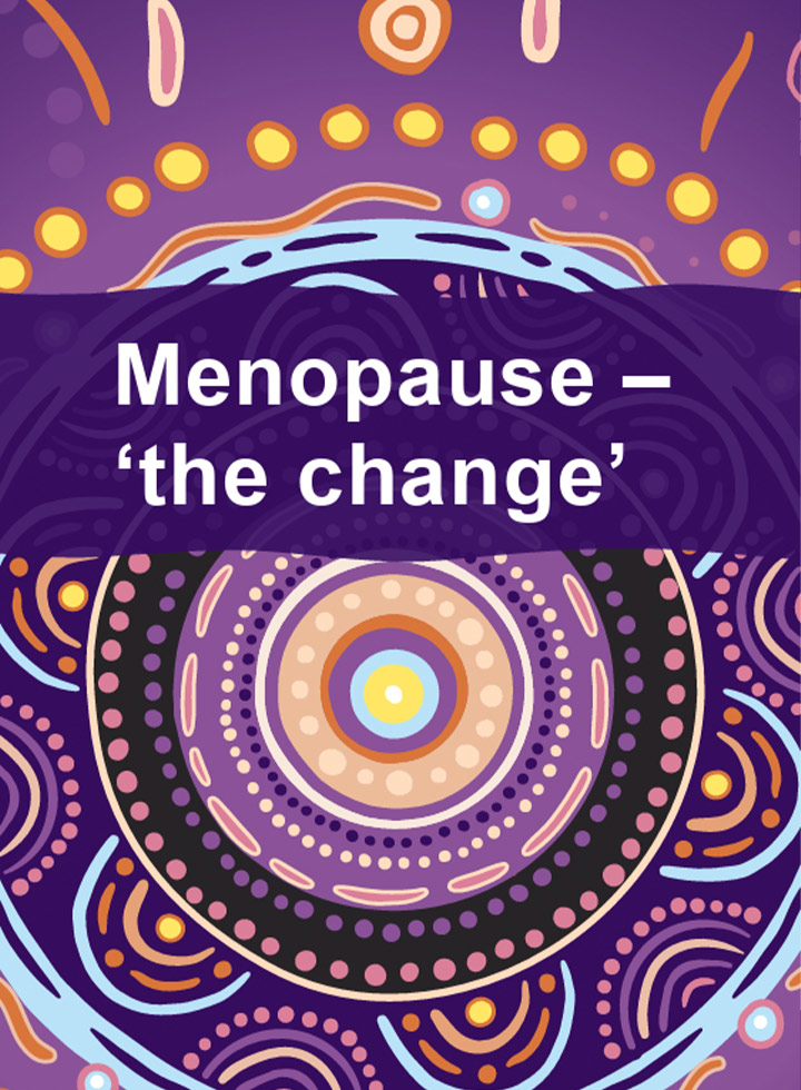 Menopause - 'the change'