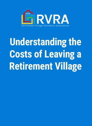 RVRA Understanding costs of leaving a retirement village