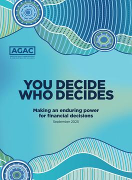 You Decide Who Decides - Making an enduring power for financial decisions