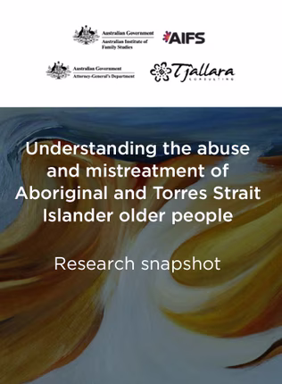 Understanding the abuse and mistreatment of Aboriginal and Torres Strait Islander older people