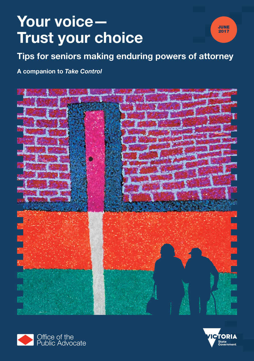 Your voice – trust your choice: tips for senior making enduring powers of attorney cover