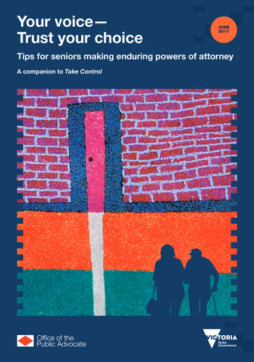 Your voice – trust your choice: tips for senior making enduring powers of attorney cover