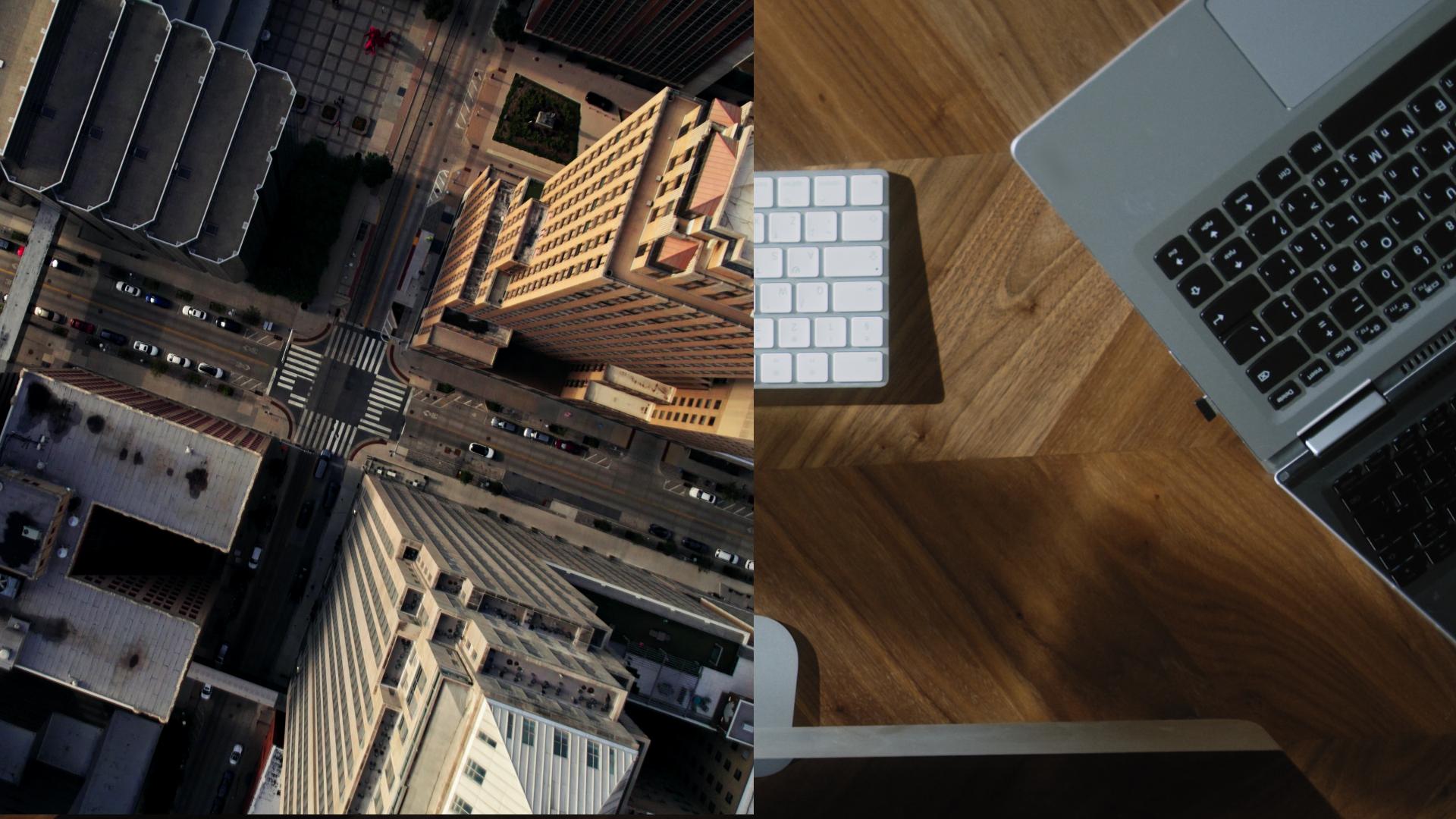 Split image: Left shows a top-down view of a city intersection with tall buildings; right shows a wooden desk with a laptop and keyboard.