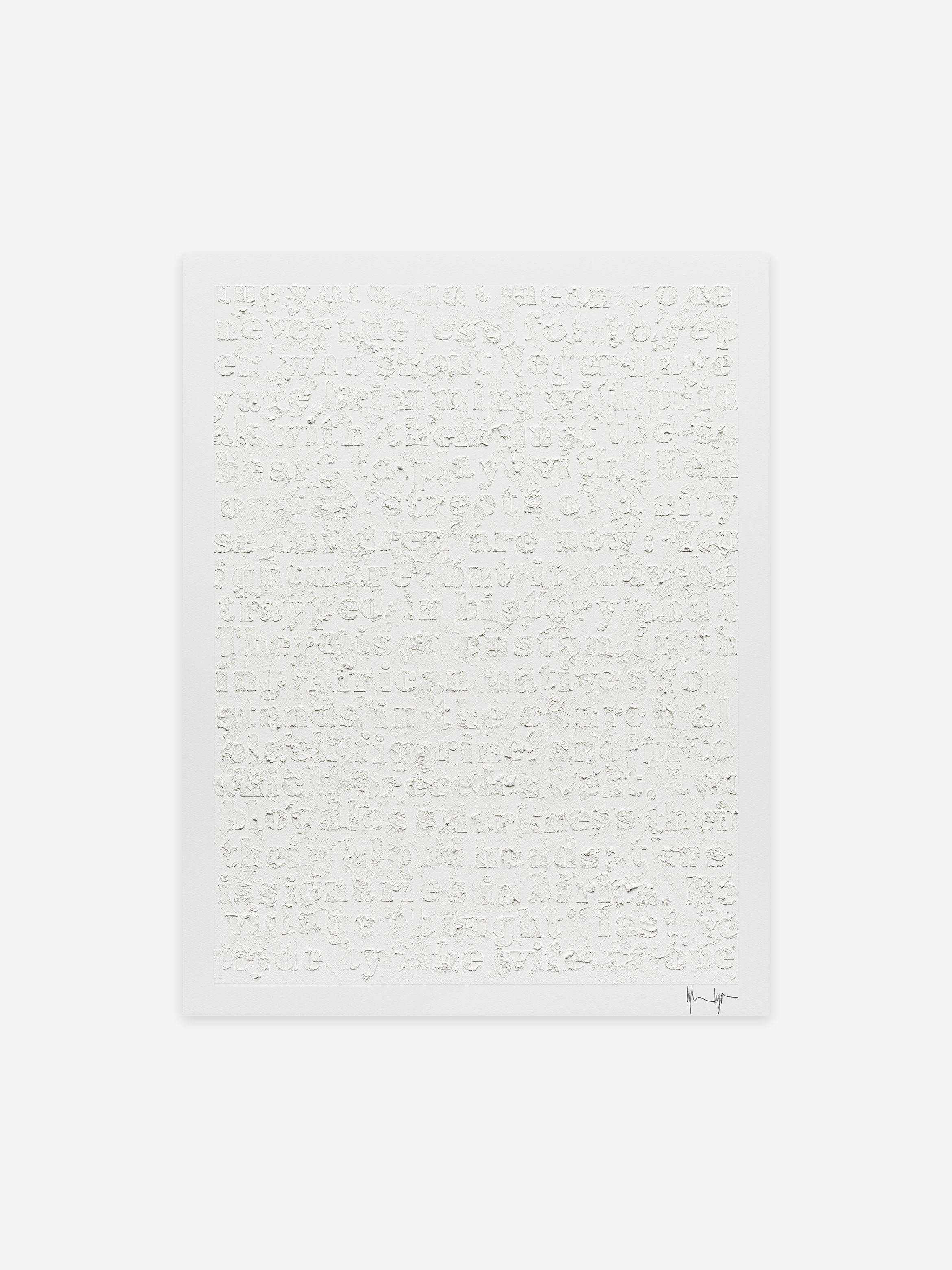 White embossed text art on a plain white background with an illegible signature at the bottom right corner. White embossed text art on a plain white background with an illegible signature at the bottom right corner.