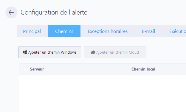 Configuration de l'alerte - Ajouter un chemin Windows ou Cloud