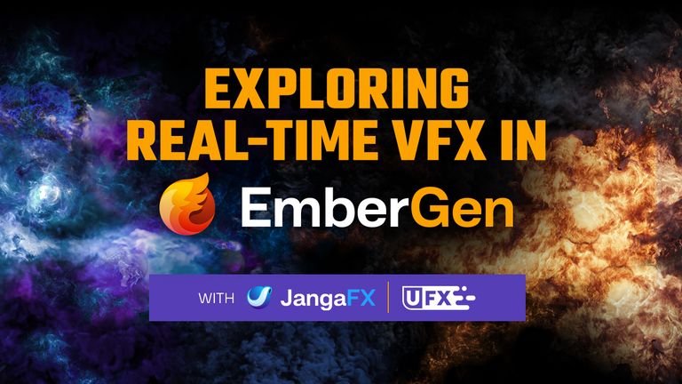 Exploring Real-Time VFX in EmberGen with JangaFX & Undertone FX