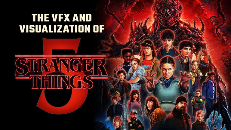 The VFX and Visualization of Stranger Things Season 5