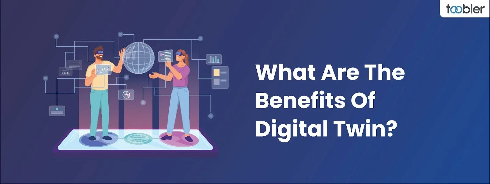The Benefits Of Digital Twin