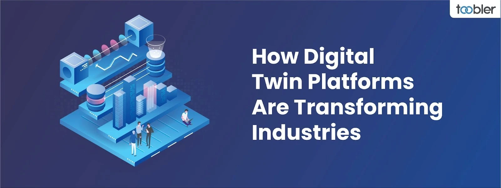 How Digital Twin Platforms Are Transforming Industries