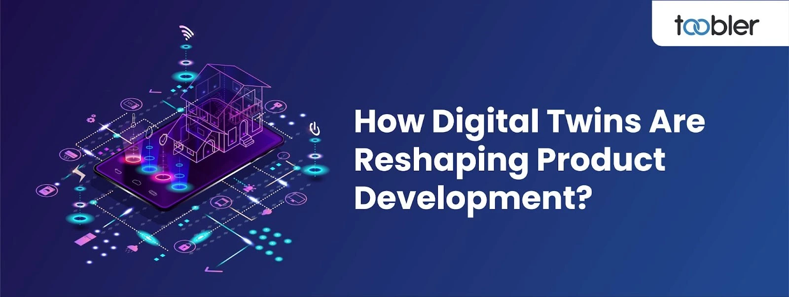 How Digital Twins Are Reshaping Product Development?