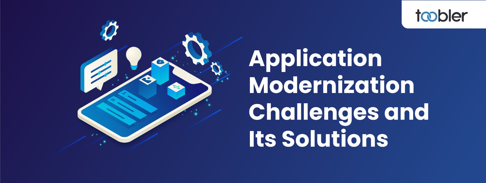 5 Application Modernization Challenges With Solutions