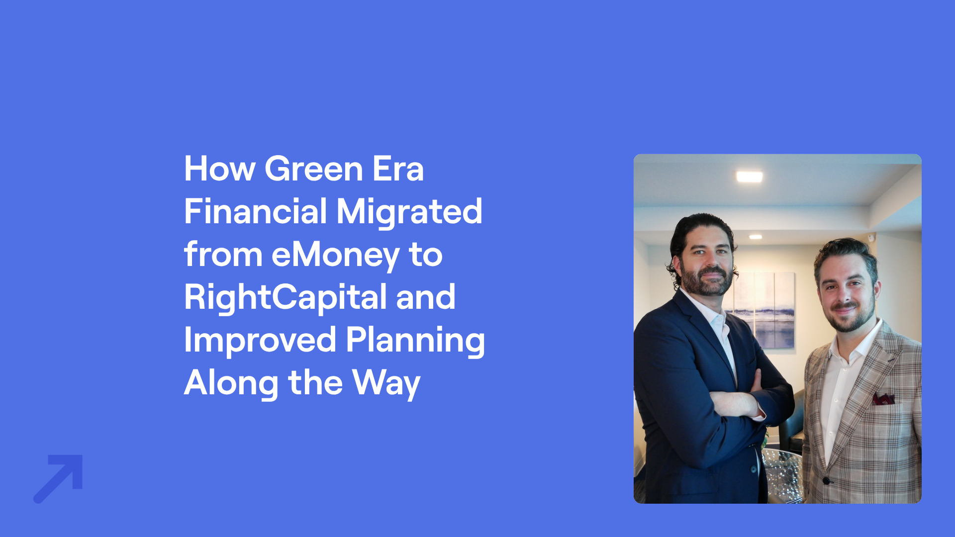 Green Era Financial headshot and title "How Green Era Financial Migrated from eMoney to RightCapital and Improved Planning Along the Way"