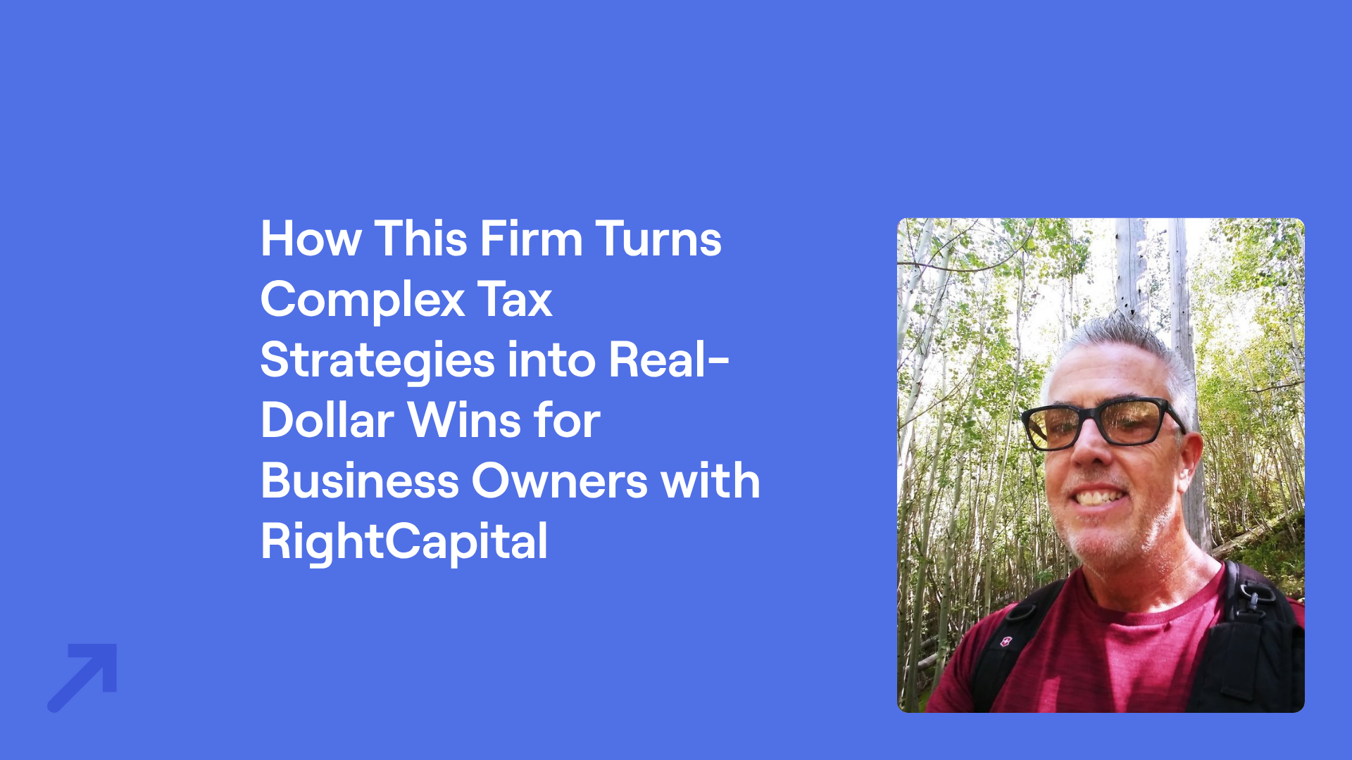 Thomas Marki headshot with title "How This Firm Turns Complex Tax Strategies into Real-Dollar Wins for Business Owners with RightCapital"