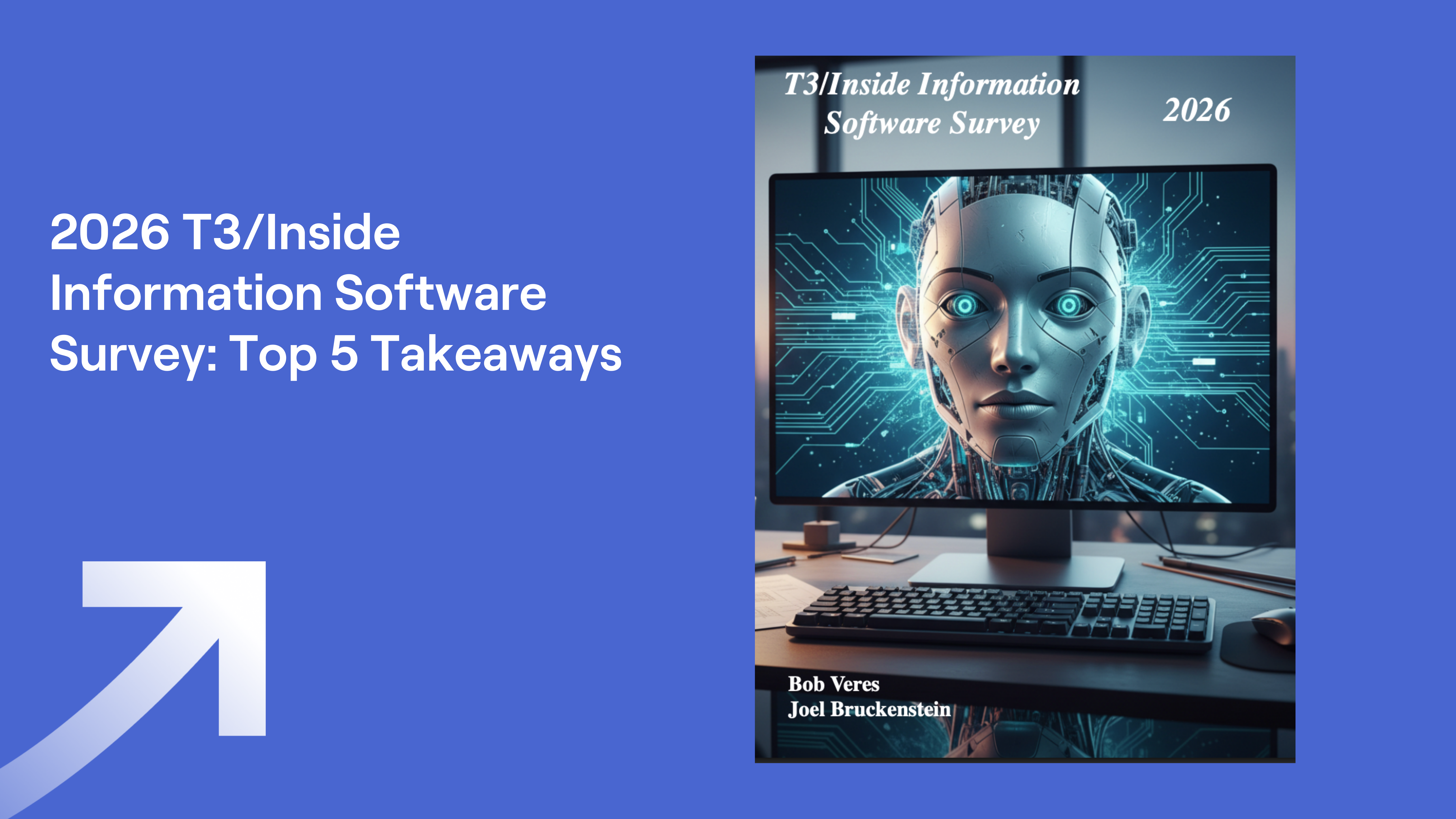 Text of "2026 T3/Inside Information Software Survey: Top 5 Takeaways" and image of cover of report