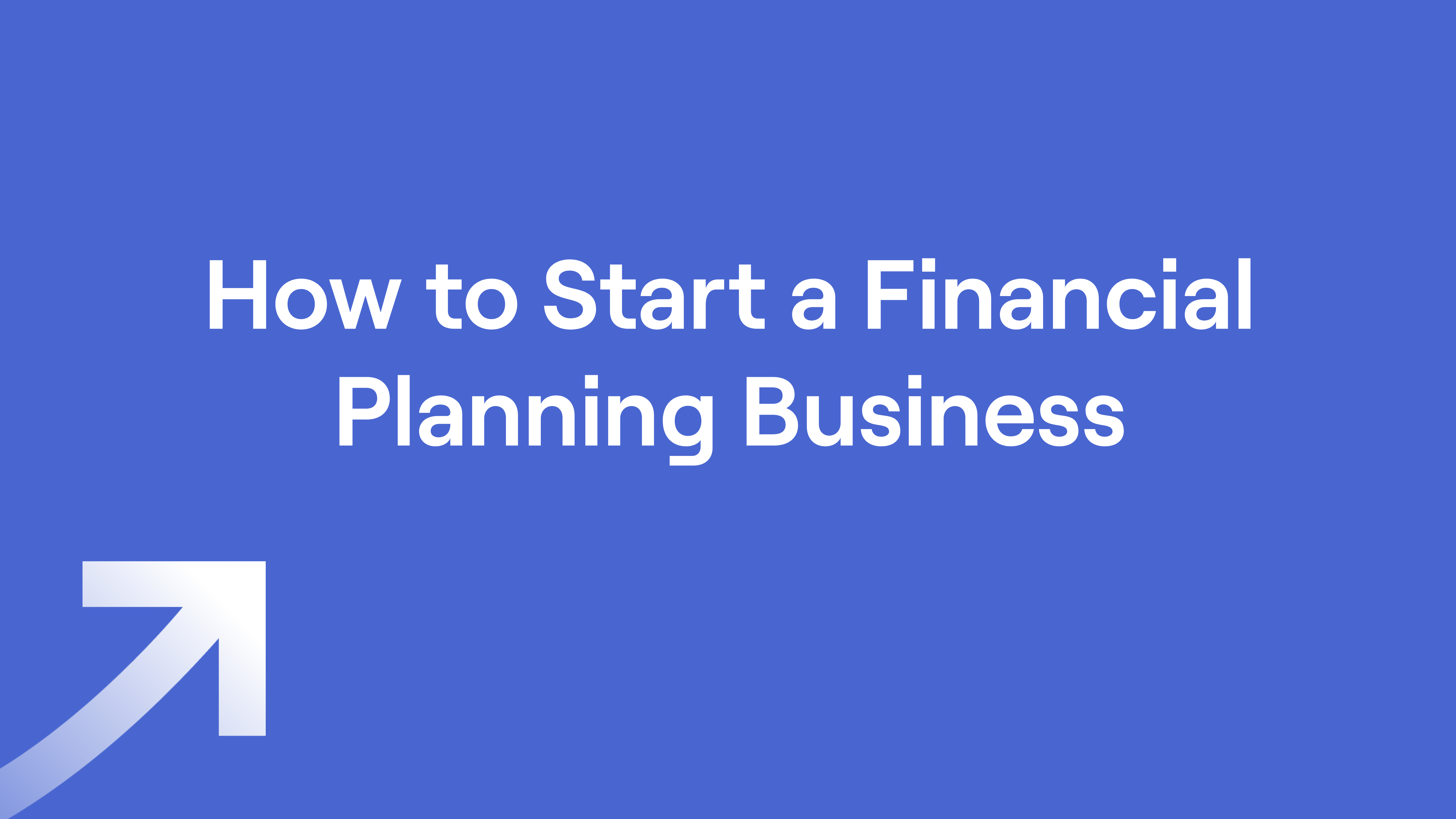 Title of "How to Start a Financial Planning Business"