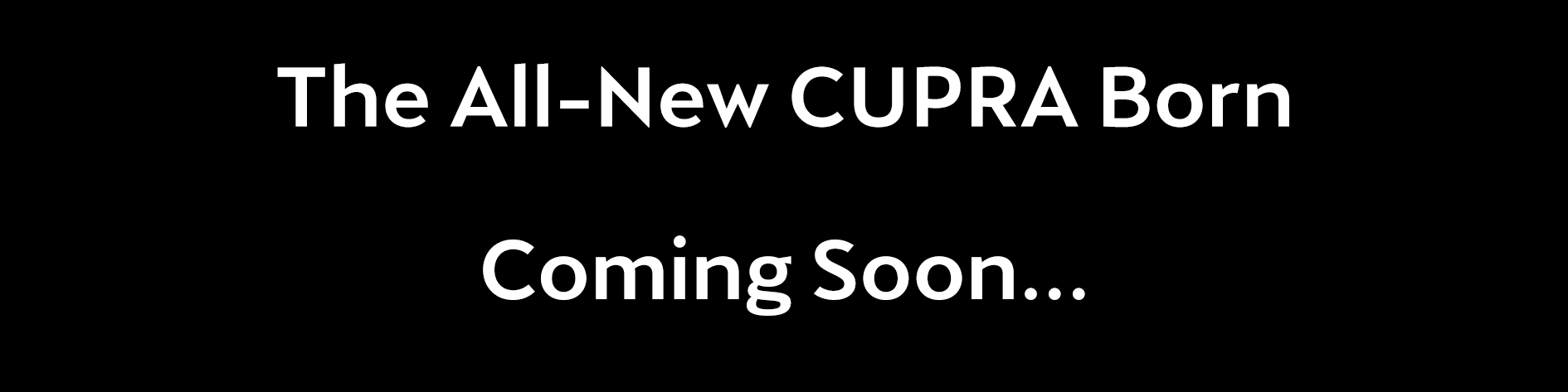 CUPRA BORN COMING SOON BANNER