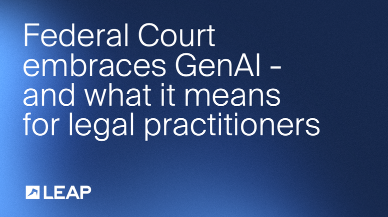 Federal Court embraces GenAI and what it means for legal practitioners