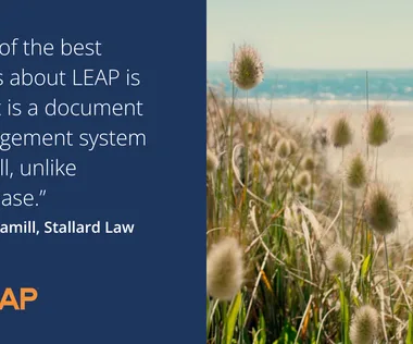 Cover text: "one of the best things about LEAP is that it is a document management system as well, unlike LAWbase" Nicky Hamill, Stallard Law